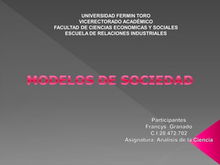 UNIVERSIDAD FERMIN TORO
        VICERECTORADO ACADÉMICO
FACULTAD DE CIENCIAS ECONOMICAS Y SOCIALES
   ESCUELA DE RELACIONES INDUSTRIALES
 