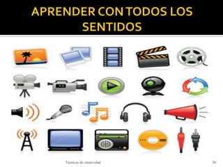 Técnicas de creatividad 30
 