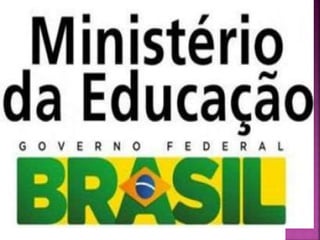 MODELOS EDUCATIVOS EN BRASIL.