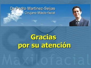 Gracias  por su atención 