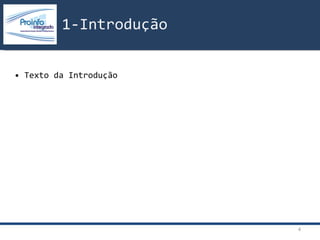 •  Texto da Introdução 1-Introdução 