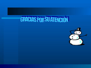 GRACIAS POR SU ATENCIÓN 