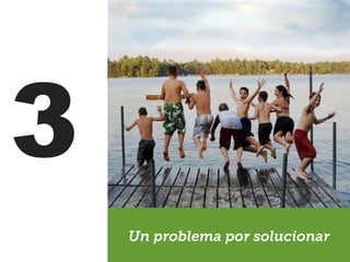 3
Un problema por solucionar
 