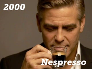 Nespresso
2000
 