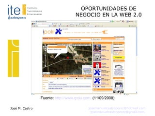 Fuente:  http://www.ipoki.com/  (11/09/2008)‏ 