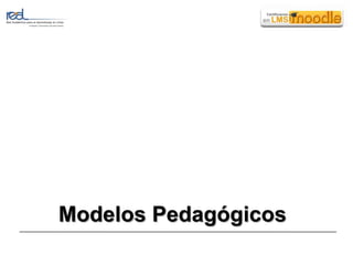 Modelos Pedagógicos 