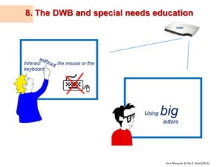 6. Reviewing “the class journal” on the DWB 
1. Summarising the lectures in “the class blog” 
2. Presenting the blog to th...