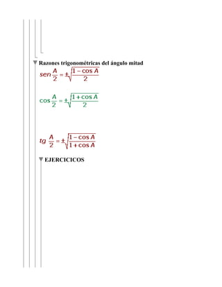 Razones trigonométricas del ángulo mitad




  EJERCICICOS
 