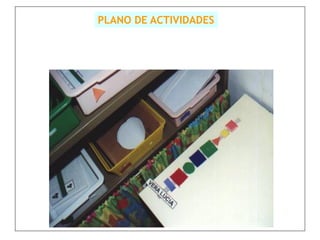 PLANO DE ACTIVIDADES
 