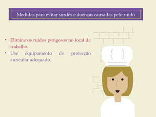 Medidas para evitar surdes e doenças causadas pelo ruído 
Fatores de Risco 
• Elimine os ruídos perigosos no local de 
trabalho. 
• Use equipamento de protecção 
auricular adequado. 
Customer Journey 
Geo-location 
(personalized down to the zip code) 
Product Interest 
Price Sensitivity 
Buying History 
 