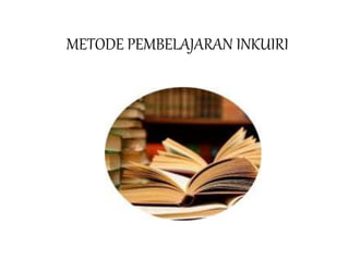 Inkuiri Learning Model pembelajaran inkuiri | PPTX