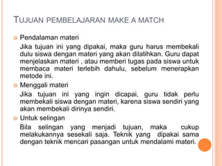 Model pembelajaran make a match | PPTX
