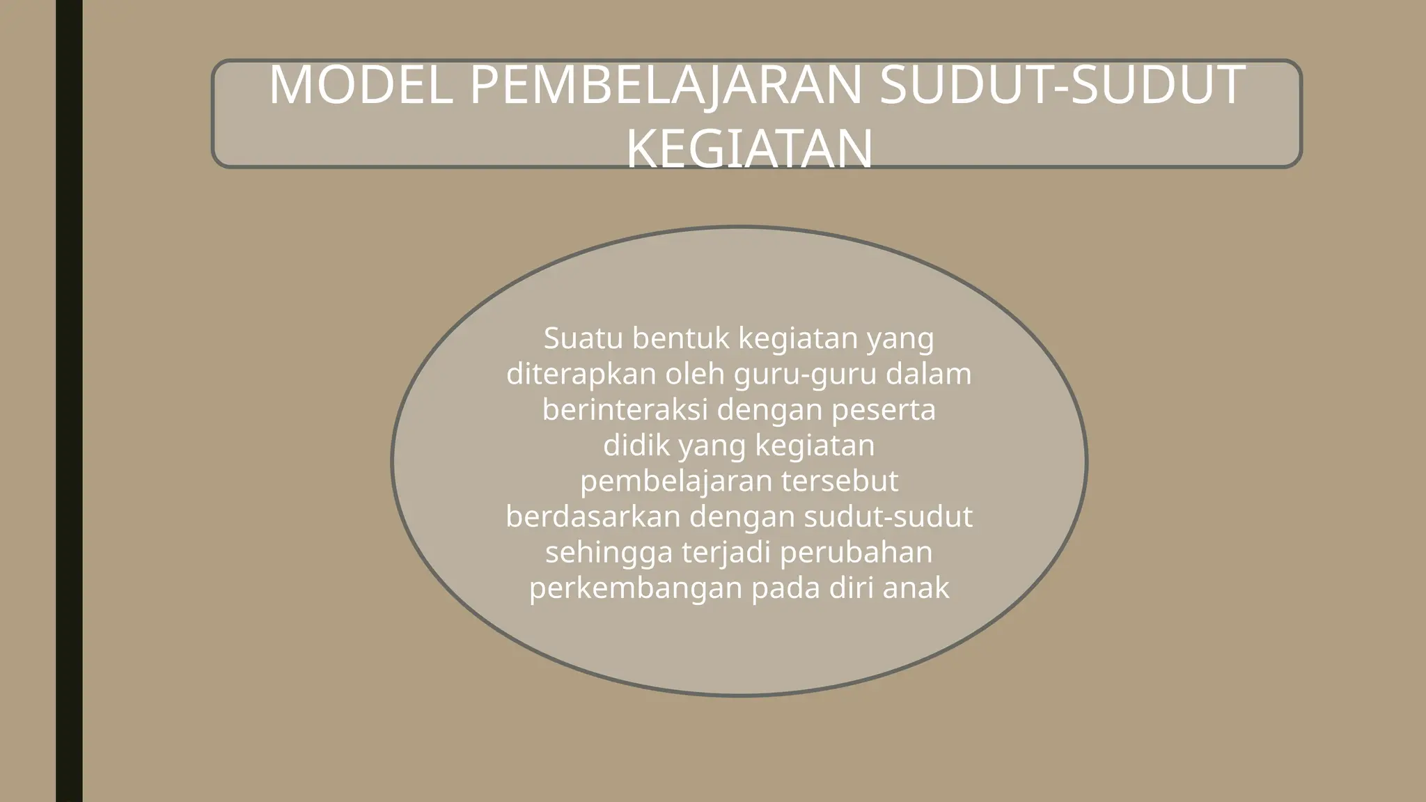 Model pembelajaran sudut-sudut kegiatan anak usia dini.pptx | Free Download