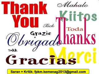 Saran + Kritik: fpkm.kemenag2013@gmail.com
 