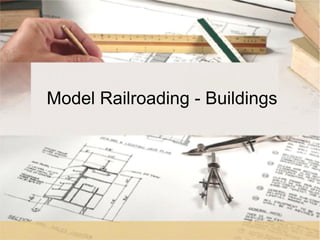 Model Railroading - Buildings
 