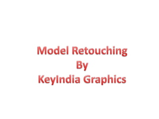 Model Retouching