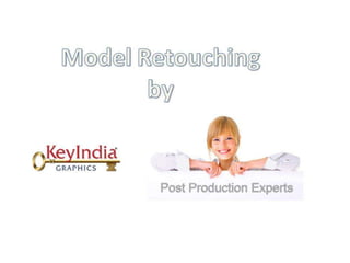 Model Retouching by KeyIndia Graphics