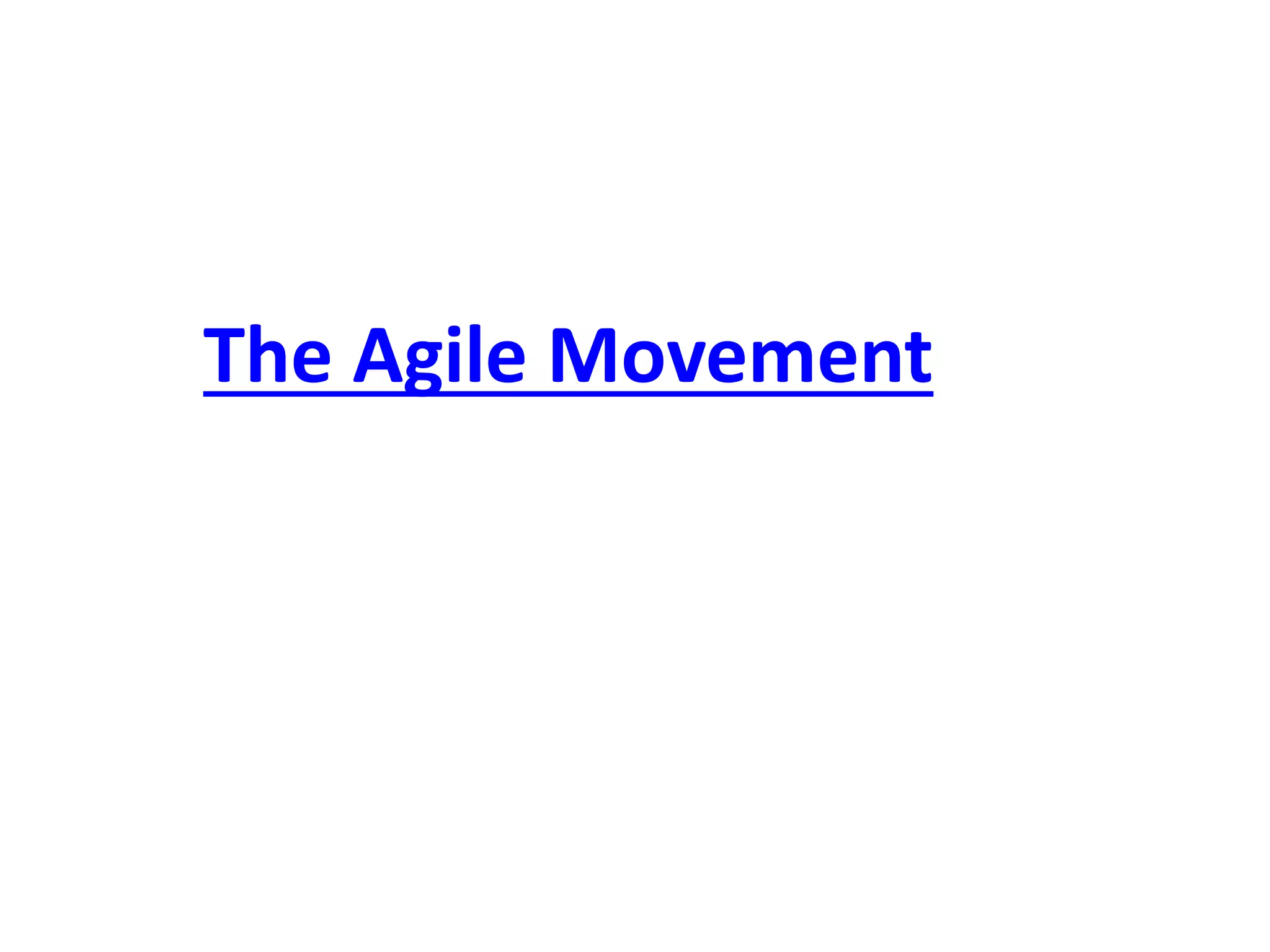 The Agile Movement
 