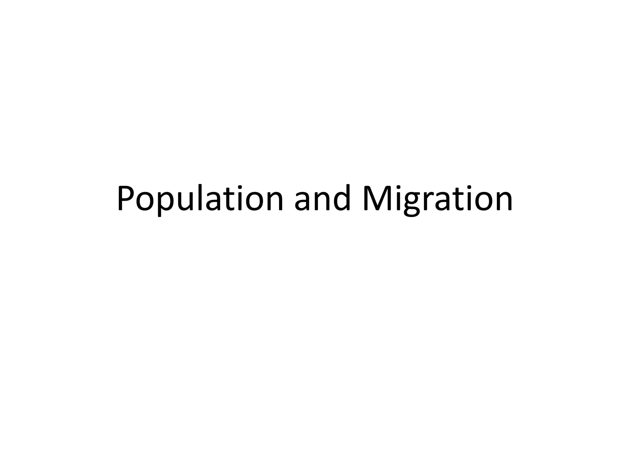 Population and Migration
 