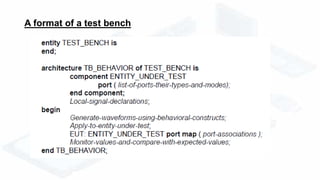A format of a test bench
 