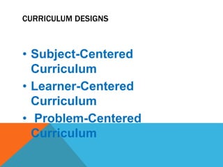DEFINITION OF CURRICULUM
The planned and guided learning
experiences and intended learning
outcomes, formulated through th...