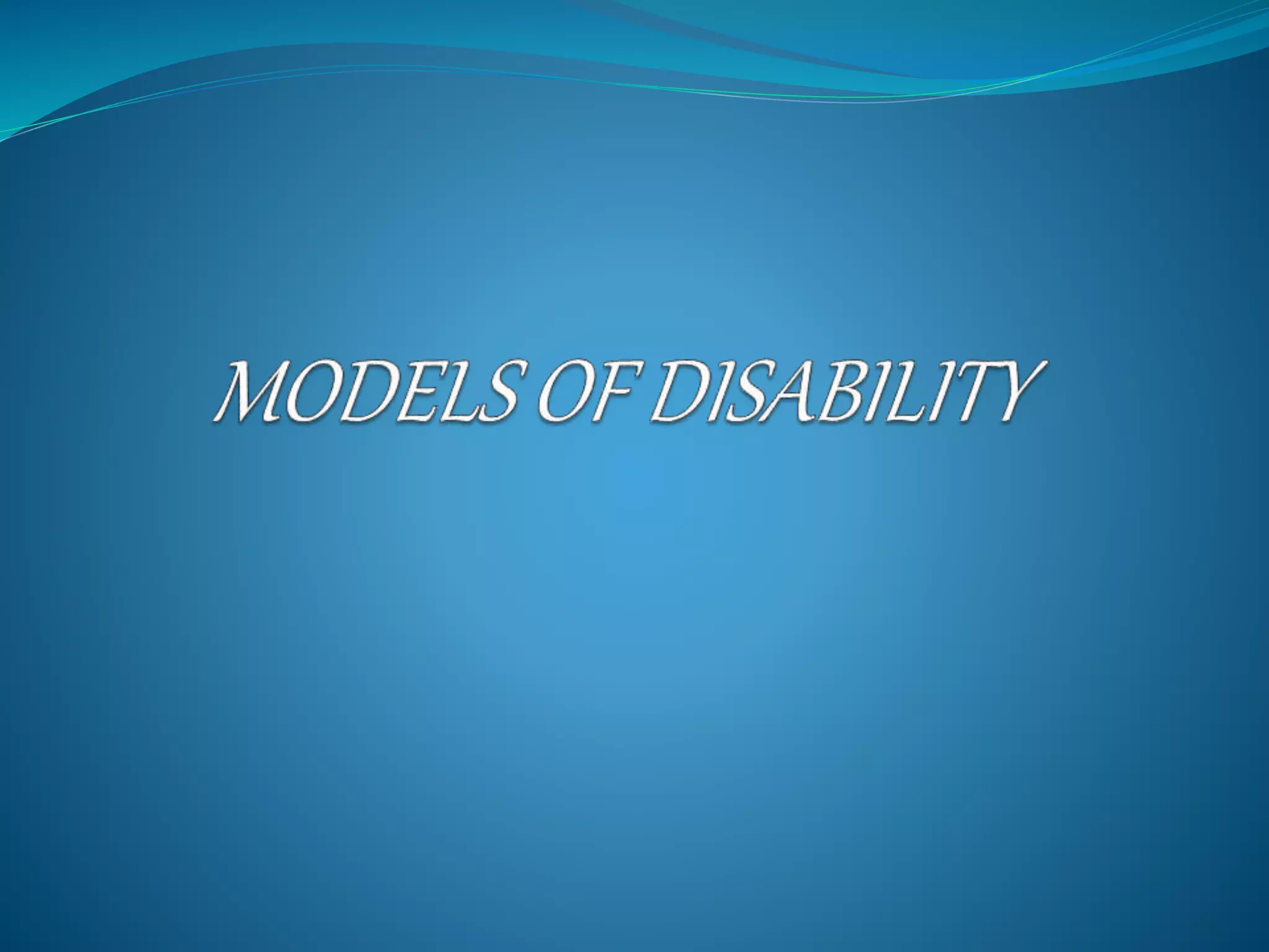 Models of disability ppt