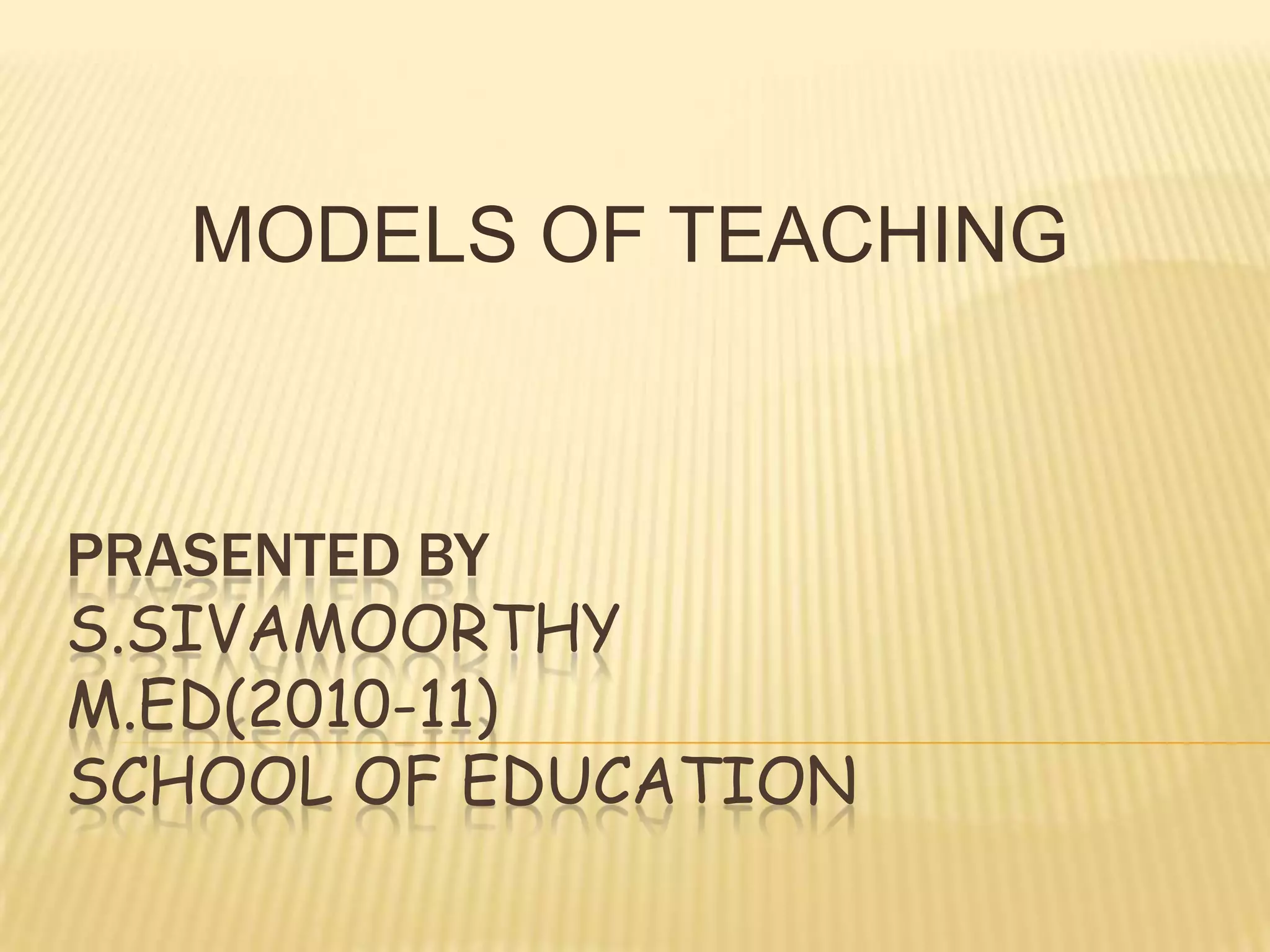 Models of teaching ppt PPT