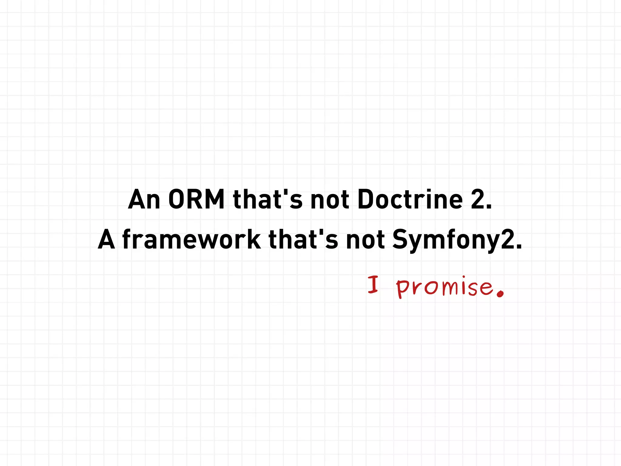 Model 
class Task { 
function setDescription($desc); 
function getDescription(); 
function setPriority($priority); 
function getPriority(); 
} 
 