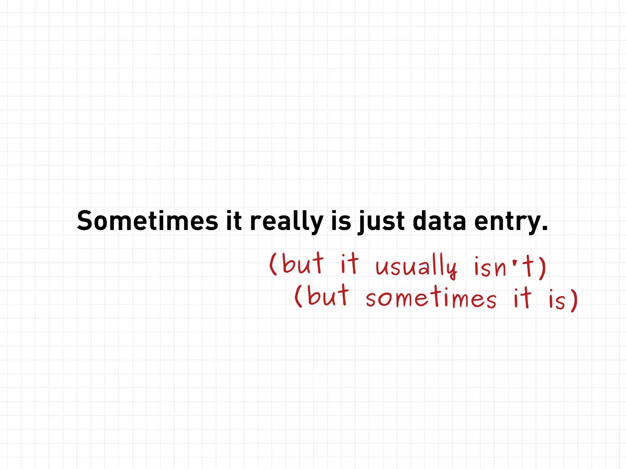 Easy to follow. 
If you can keep it 
in your head. 
 