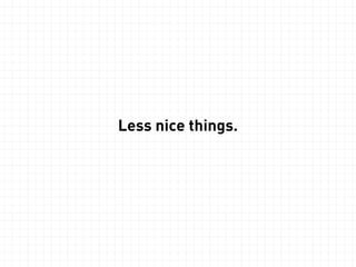 Model 
function addTask($desc, $priority) { 
$task = new Task($desc, $priority, $this); 
$this->tasks[] = $task; 
$this->raise( 
new TaskAddedEvent($this->id, $desc, $priority) 
); 
if (count($this->tasks) > 10) { 
$this->status = static::UNREALISTIC; 
$this->raise(new WasTooAmbitiousEvent($this->id)); 
} 
} 
Logic is here! 
 