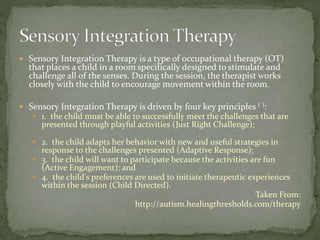 Speech Therapy focuses on receptive language, or the ability
to understand words spoken to you, and expressive
language, o...