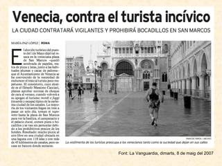 Font: La Vanguardia, dimarts, 8 de maig del 2007

 