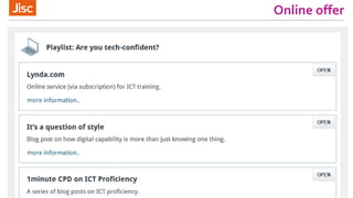 Online offer
21/07/2016 Building digital capability 18
 