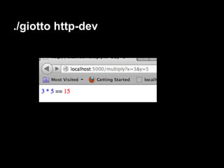 ./giotto http-dev
 