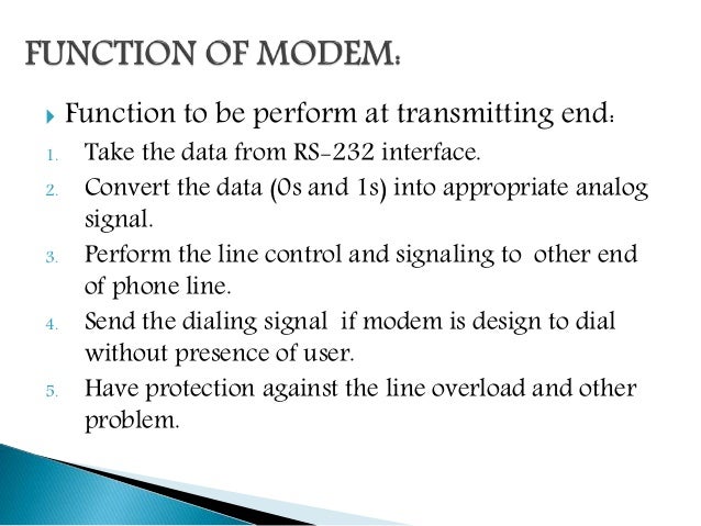 What is the function of a modem?