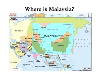 Where is Malaysia? 