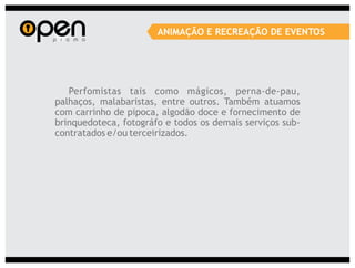 ANIMAÇÃO E RECREAÇÃO DE EVENTOS
 