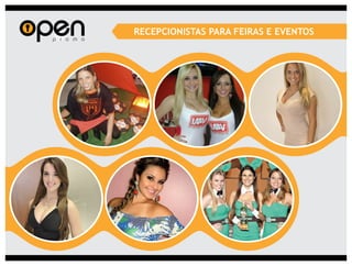 RECEPCIONISTAS PARA FEIRAS E EVENTOS
 