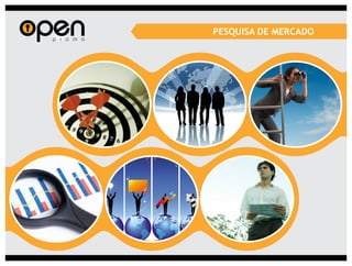 PESQUISA DE MERCADO
 