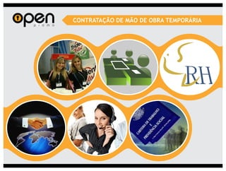 CONTRATAÇÃO DE MÃO DE OBRA TEMPORÁRIA
 
