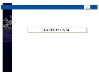 LA FOTO FINAL
LA FOTO FINAL
 