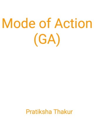 Mode of Action (GA) 