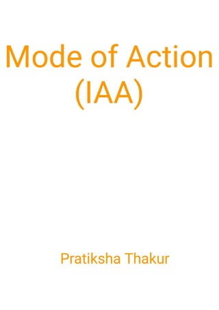 Mode of Action (IAA) 