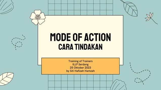 KOD CARA TINDAKAN RACUN MAKHLUK PEROSAK (PESTICIDES MODE OF ACTION) | PPT