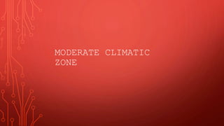 Moderate climatic zone ppt | PPTX | Indoor Environmental Quality | Home ...