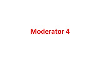 Moderator 4
 