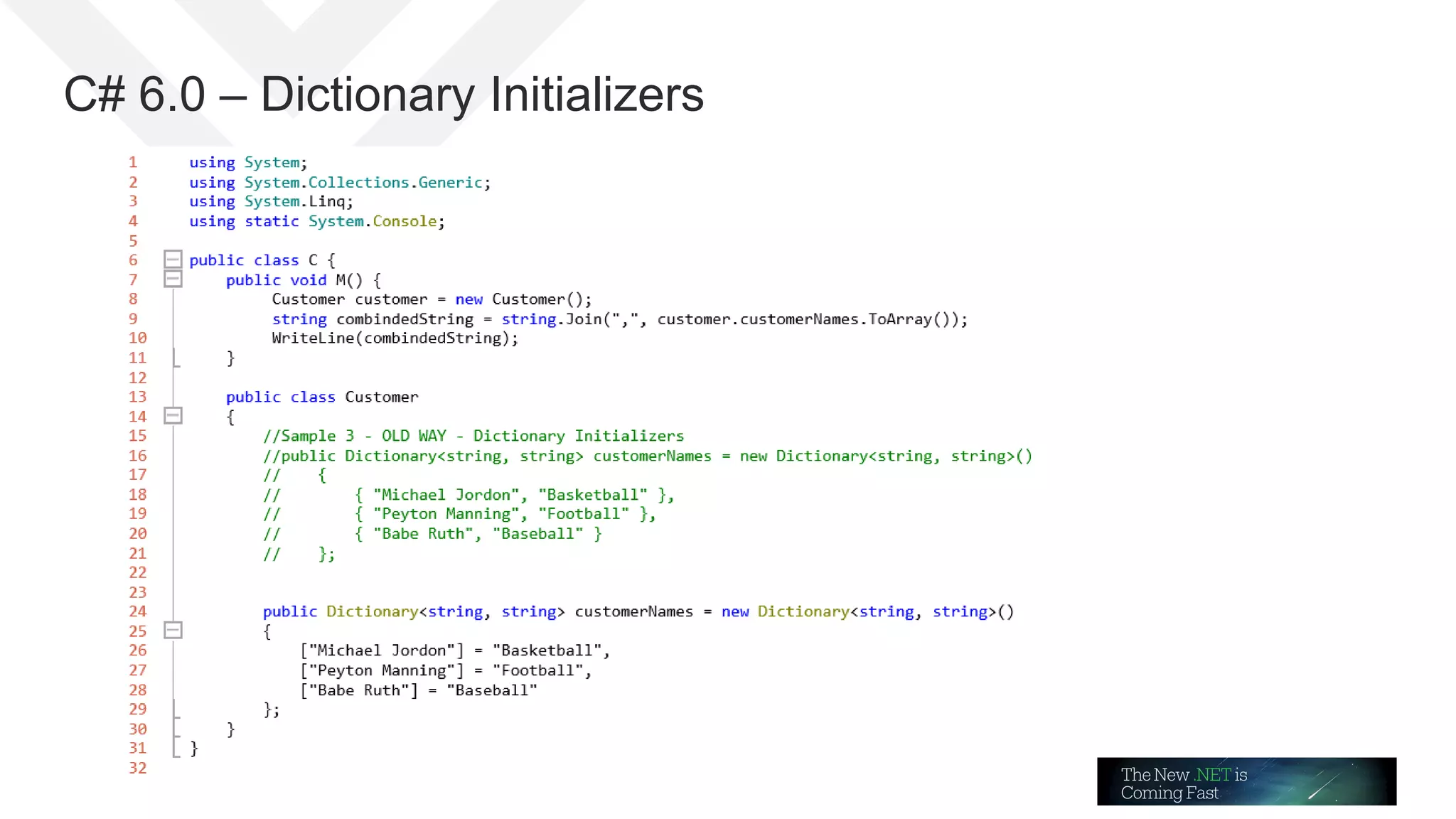 July 8, 2015 | Telerik
Webinar
C# 6.0 – Dictionary Initializers
 