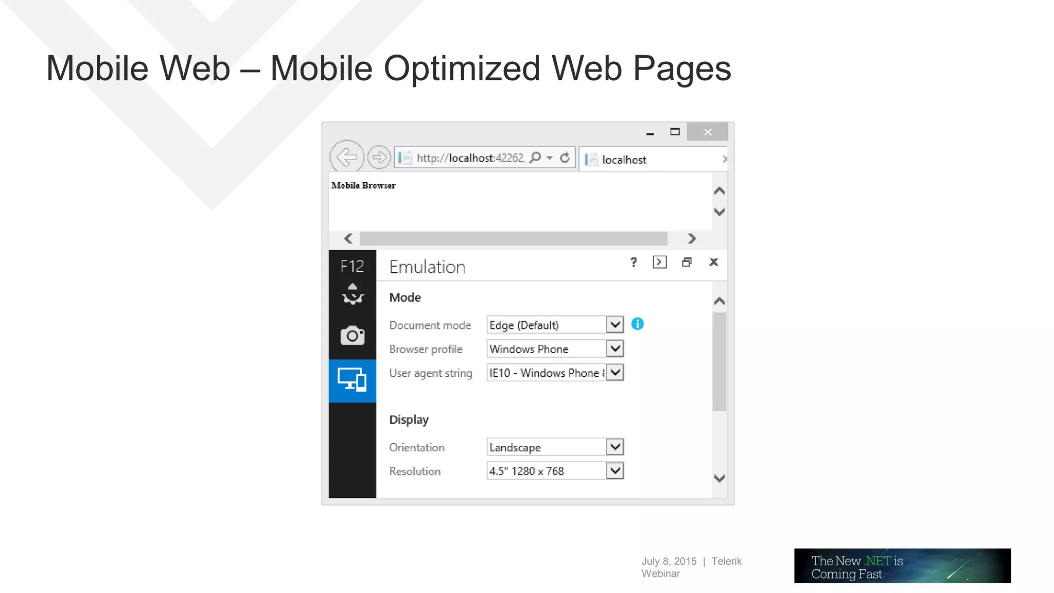 July 8, 2015 | Telerik
Webinar
Mobile Web – Mobile Optimized Web Pages
 