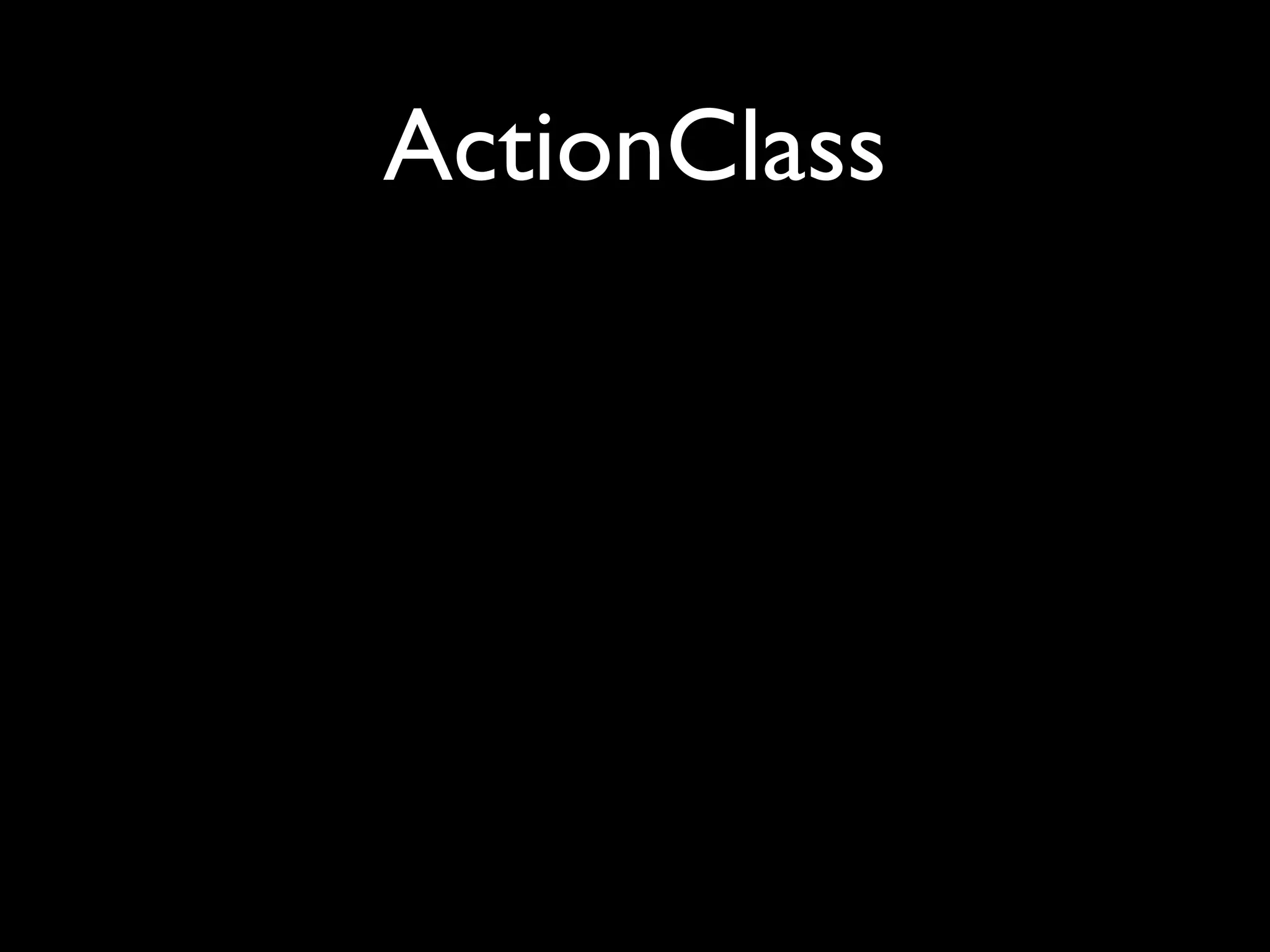 ActionClass
 
