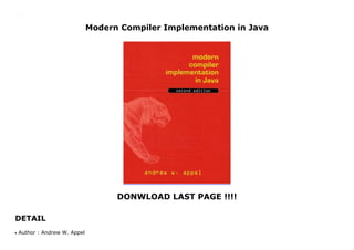 Modern Compiler Implementation in Java
DONWLOAD LAST PAGE !!!!
DETAIL
Modern Compiler Implementation in Java
Author : Andrew W. Appelq
 